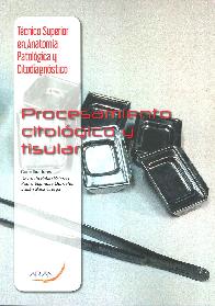 Procesamiento citol�gico y tisular