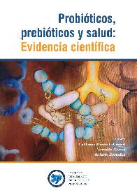 Probiticos, Prebiticos y Salud : Evidencia Cientfica