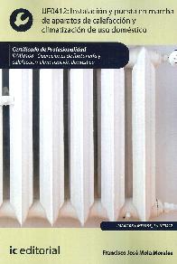 Instalaci�n y Puesta en Marcha de Aparatos de Calefacci�n y Climatizaci�n de Uso Dom�stico