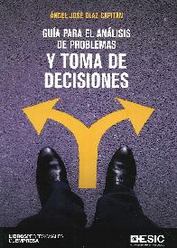 Gu�a Para el An�lisis de Problemas y Toma de Decisiones
