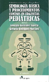 Semiolog�a b�sica y procedimientos comunes en urgencias pedi�tricas