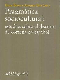 Pragmtica Sociocultural : estudios sobre el discurso de cortesa en espaol