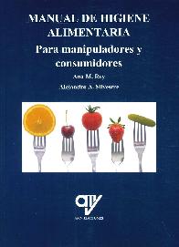 Manual de higiene alimentaria. Para manipuladores y consumidores