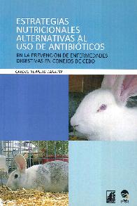 Estrategias nutricionales alternativas al uso de antibi�ticos