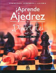 �Aprende ajedrez y diviertete!