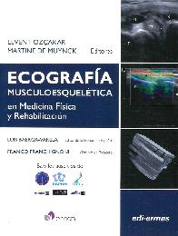 Ecograf�a musculoesquel�tica en medicina f�sica y rehabilitaci�n
