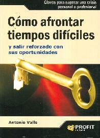 C�mo Afrontar Tiempos Dif�ciles