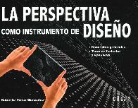 La Perspectiva como instrumento de Dise�o