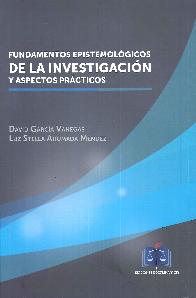 Fundamentos epistemol�gicos de la investigaci�n y aspectos practicos