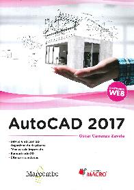 Autocad 2017. Dibujo y edici�n 2D, organizacion de planos, t�cnicas de impresi�n, renderizado 3D.