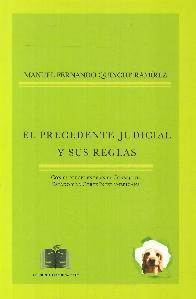 El Precedente Judicial y sus Reglas