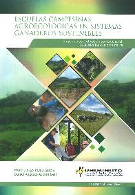 Escuelas Campesinas Agroecol�gicas en Sistemas Ganaderos Sostenibles