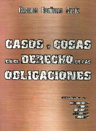 Casos y Cosas en el Derecho  de las Obligaciones