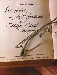 Los Hechos y Actos Jur�dicos en el C�digo Civil Paraguayo