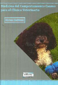Medicina del Comportamiento Canino para el Cl�nico Veterinario