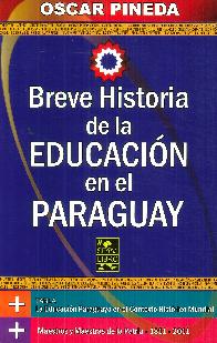 Breve Historia de la Educaci�n en el Paraguay