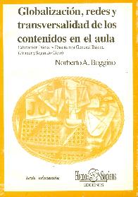 Globalizacion, redes y transversalidad de los contenidos en el aula Educacion inicial y E.G.B. : pri