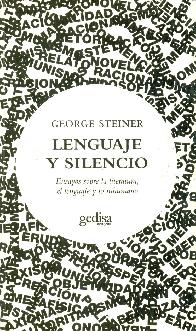 Lenguaje y Silencio Ensayos sobre la literatura, el lenguaje y lo inhumano