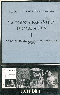 De la preguerra... (La poesia espa�ola de postguerra de 1935 a 1975; T.1)