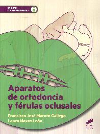 Aparatos de ortodoncia y f�rulas oclusales