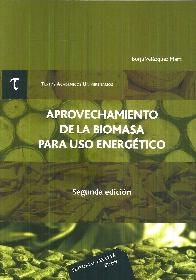 Aprovechamiento de la Biomasa para el uso energ�tico