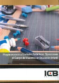 Programaciones y Unidades Did�cticas. Oposiciones al Cuerpo de Maestros en Educaci�n Infantil