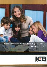 Educaci�n Infantil : Psicomotricidad y Socializaci�n Mediante el Juego