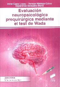 Evaluaci�n neuropsicol�gica prequir�rgica mediante el test de Wada