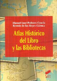 Atlas Hist�rico del Libro y las Bibliotecas