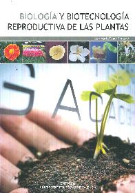 Biolog�a y Biotecnolog�a Reproductiva de las Plantas