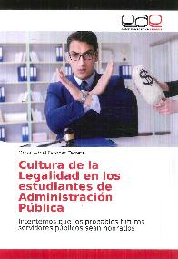 Cultura de la legalidad en los estudiantes de Administracin pblica