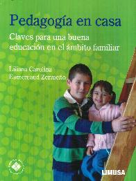 Pedagog�a en casa. Claves para una buena educaci�n en el �mbito familiar