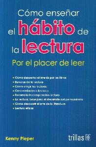 Cmo ensear el Hbito de la Lectura