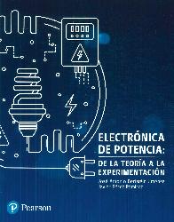 Electr�nica de Potencia : de la teor�a a la experimentaci�n