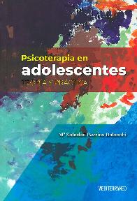 Psicoterapia en Adolescentes. Teor�a y Pr�ctica