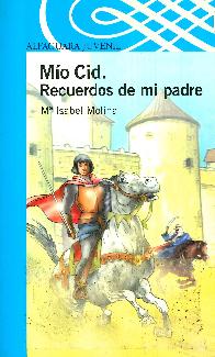 M�o Cid. Recuerdos de mi padre