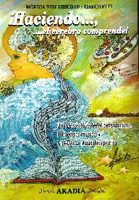 �Haciendo ..., ...el cerebro comprende!