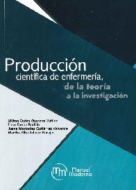Produccin Cientfica de Enfermera de la teora a la investigacin