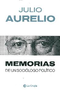 Memorias de un soci�logo pol�tico