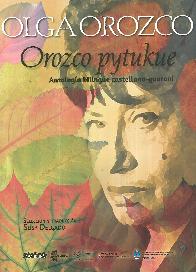 Orozco pytukue. Antolog�a biling�e castellano guarani