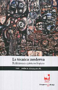La T�cnica Moderna Reflexiones Epistemol�gicas