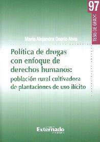Pol�tica de drogas con enfoque de derechos humanos: