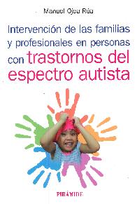 Intervencin de las familias y profesionales en personas con trastornos del espectro autista