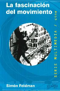 La fascinaci�n del movimiento