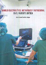 Manejo electrol�tico, metab�lico y nutricional en el paciente cr�tico