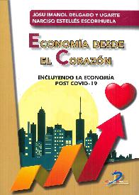 Econom�a desde el coraz�n. Incluyendo la econom�a POST COVID-19
