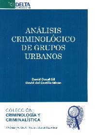 An�lisis criminol�gico de grupos urbanos