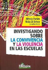 Investigaci�n sobre la convivencia y la violencia en las escuelas