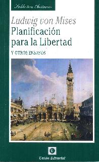 Planificaci�n para la Libertad y otros ensayos