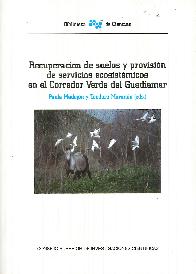 Recuperacin de suelos y provisin de servicios ecosistmicos en el Corredor Verde del Guadiamar